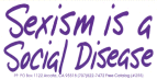Sticker: Sexism Is a Social Disease